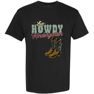 Howdy Kindergarten Cowgirl Cowboy Teacher Kindergarten Garment-Dyed Heavyweight T-Shirt