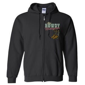 Howdy Kindergarten Cowgirl Cowboy Teacher Kindergarten Full Zip Hoodie