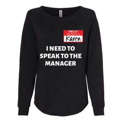 Halloween Karen Costume Women Can I Speak To The Manager Womens California Wash Sweatshirt