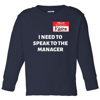 Halloween Karen Costume Women Can I Speak To The Manager Toddler Long Sleeve Shirt