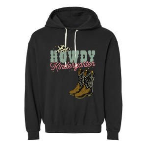 Howdy Kindergarten Cowgirl Cowboy Teacher Kindergarten Garment-Dyed Fleece Hoodie