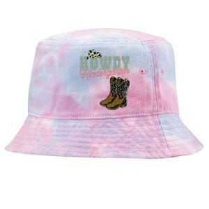 Howdy Kindergarten Cowgirl Cowboy Teacher Kindergarten Tie-Dyed Bucket Hat