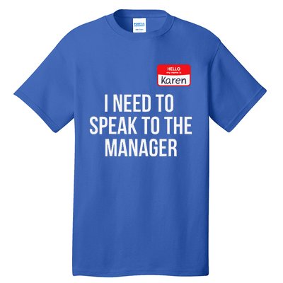 Halloween Karen Costume Funny Funny Can I Speak To The Manager Tall T-Shirt