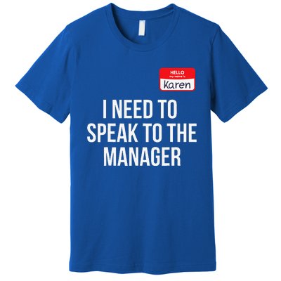 Halloween Karen Costume Funny Funny Can I Speak To The Manager Premium T-Shirt