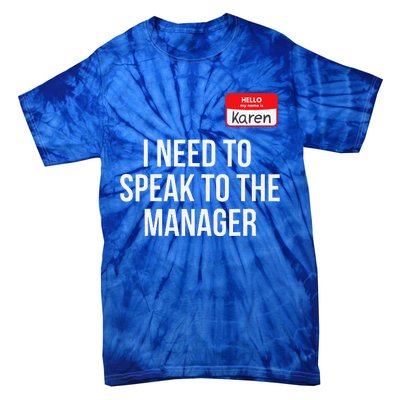 Halloween Karen Costume Funny Funny Can I Speak To The Manager Tie-Dye T-Shirt