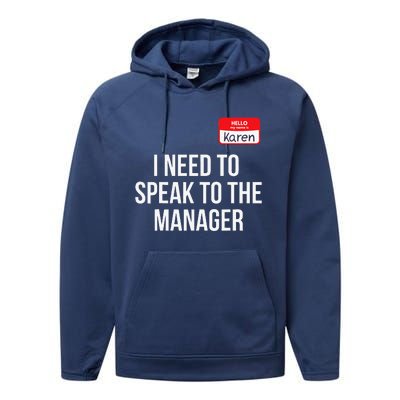 Halloween Karen Costume Funny Funny Can I Speak To The Manager Performance Fleece Hoodie