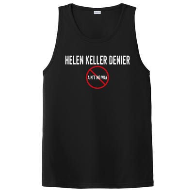 Helen Keller Denier AinT No Way PosiCharge Competitor Tank