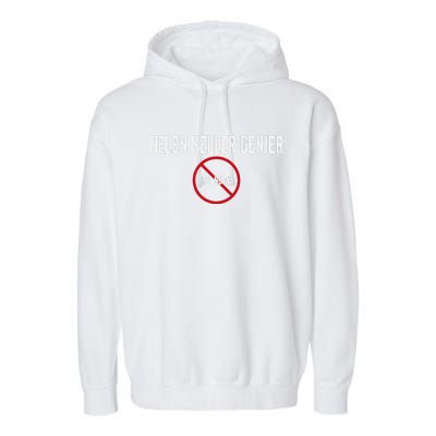 Helen Keller Denier AinT No Way Garment-Dyed Fleece Hoodie