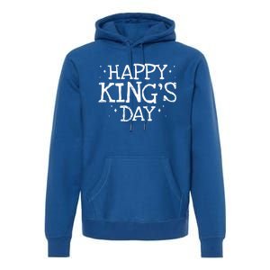 Happy King's Day Gift Funny Epiphany Cute Gift Cool Christian Tee Gift Premium Hoodie