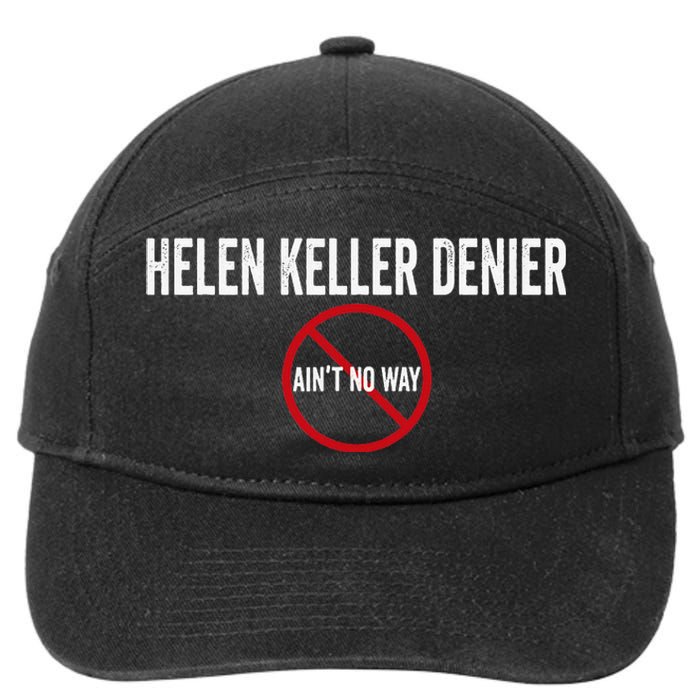 Helen Keller Denier AinT No Way 7-Panel Snapback Hat