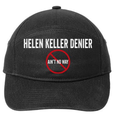 Helen Keller Denier AinT No Way 7-Panel Snapback Hat