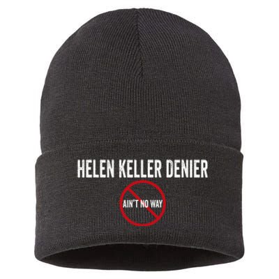 Helen Keller Denier AinT No Way Sustainable Knit Beanie