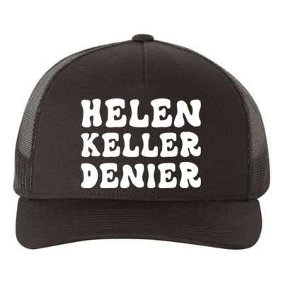 Helen Keller Denier Meme Yupoong Adult 5-Panel Trucker Hat