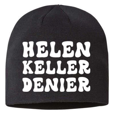 Helen Keller Denier Meme Sustainable Beanie