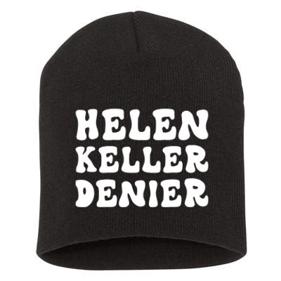 Helen Keller Denier Meme Short Acrylic Beanie