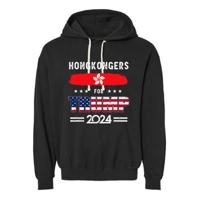 Hong Kongers For Trump 2024 Hong Kong Flag Patriotic Garment-Dyed Fleece Hoodie