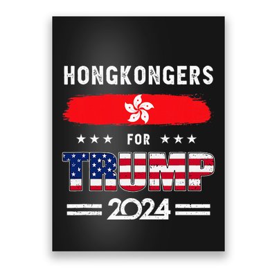 Hong Kongers For Trump 2024 Hong Kong Flag Patriotic Poster