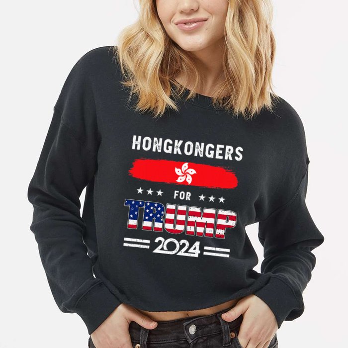 Hong Kongers For Trump 2024 Hong Kong Flag Patriotic Cropped Pullover Crew
