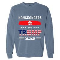 Hong Kongers For Trump 2024 Hong Kong Flag Patriotic Garment-Dyed Sweatshirt