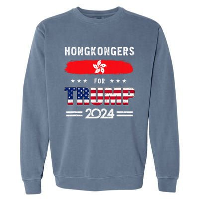 Hong Kongers For Trump 2024 Hong Kong Flag Patriotic Garment-Dyed Sweatshirt