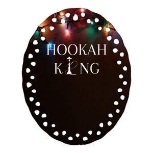 Hookah King Funny Shisha Lover Ceramic Oval Ornament