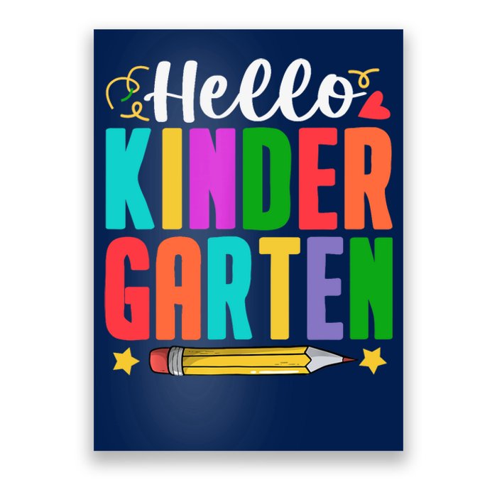 Hello Kindergarten First Day Of School Teachers Students Poster