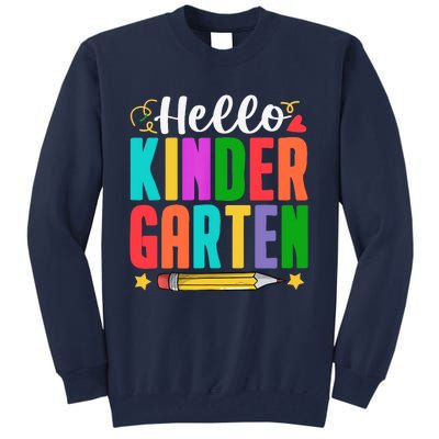 Hello Kindergarten First Day Of School Teachers Students Tall Sweatshirt