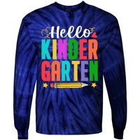 Hello Kindergarten First Day Of School Teachers Students Tie-Dye Long Sleeve Shirt