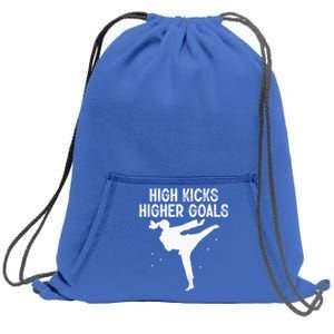 High Kicks Higher Goals Taekwondo Martial Arts Tkd Gift Sweatshirt Cinch Pack Bag