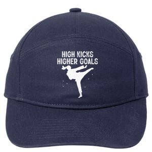 High Kicks Higher Goals Taekwondo Martial Arts Tkd Gift 7-Panel Snapback Hat