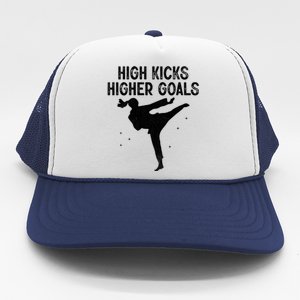 High Kicks Higher Goals Taekwondo Martial Arts Tkd Gift Trucker Hat