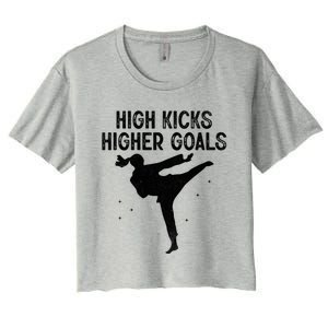 High Kicks Higher Goals Taekwondo Martial Arts Tkd Gift Women's Crop Top Tee