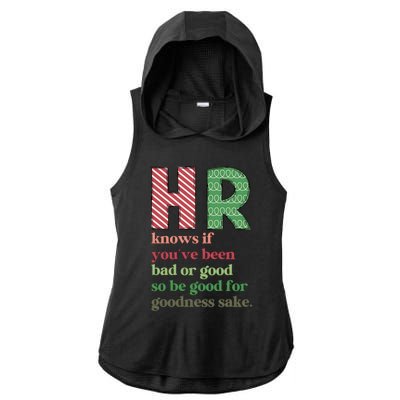 Hr Knows If Youve Been Bad Or Good Ladies PosiCharge Tri-Blend Wicking Draft Hoodie Tank