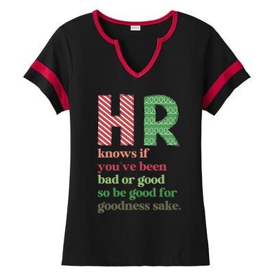 Hr Knows If Youve Been Bad Or Good Ladies Halftime Notch Neck Tee