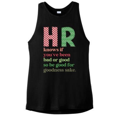 Hr Knows If Youve Been Bad Or Good Ladies PosiCharge Tri-Blend Wicking Tank