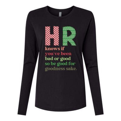 Hr Knows If Youve Been Bad Or Good Womens Cotton Relaxed Long Sleeve T-Shirt