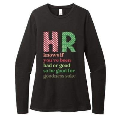 Hr Knows If Youve Been Bad Or Good Womens CVC Long Sleeve Shirt