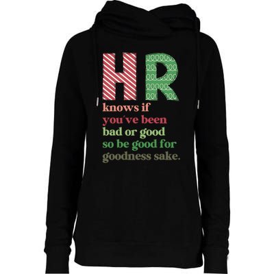 Hr Knows If Youve Been Bad Or Good Womens Funnel Neck Pullover Hood