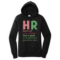 Hr Knows If Youve Been Bad Or Good Women's Pullover Hoodie