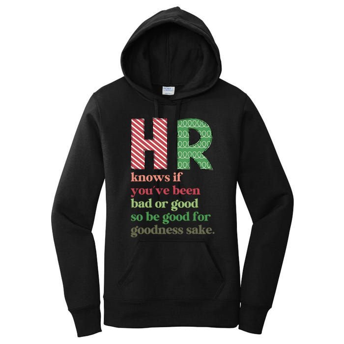 Hr Knows If Youve Been Bad Or Good Women's Pullover Hoodie