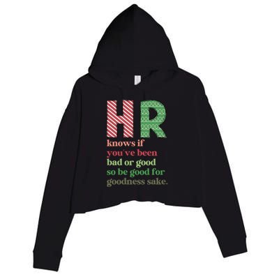 Hr Knows If Youve Been Bad Or Good Crop Fleece Hoodie