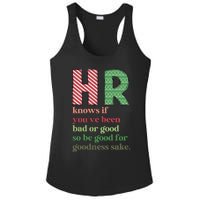 Hr Knows If Youve Been Bad Or Good Ladies PosiCharge Competitor Racerback Tank