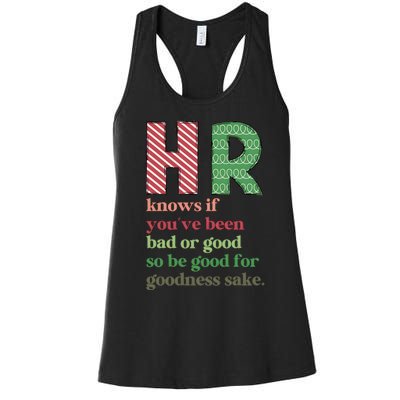 Hr Knows If Youve Been Bad Or Good Women's Racerback Tank