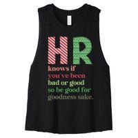 Hr Knows If Youve Been Bad Or Good Women's Racerback Cropped Tank