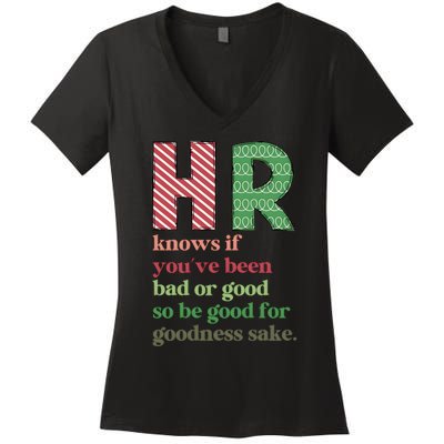 Hr Knows If Youve Been Bad Or Good Women's V-Neck T-Shirt