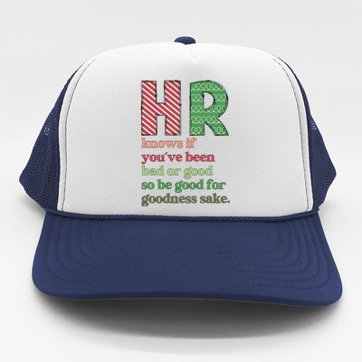 Hr Knows If Youve Been Bad Or Good Trucker Hat