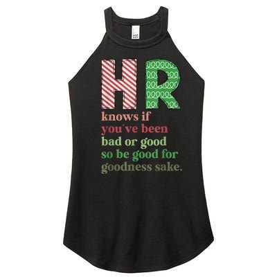 Hr Knows If YouVe Been Bad Or Good Funny Christmas Party Women’s Perfect Tri Rocker Tank