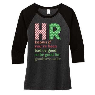 Hr Knows If YouVe Been Bad Or Good Funny Christmas Party Women's Tri-Blend 3/4-Sleeve Raglan Shirt