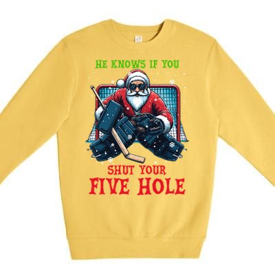 He Knows If You Shut Your Fivehole Christmas Santa Hockey Great Gift Premium Crewneck Sweatshirt