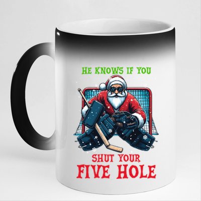 He Knows If You Shut Your Fivehole Christmas Santa Hockey Great Gift 11oz Black Color Changing Mug